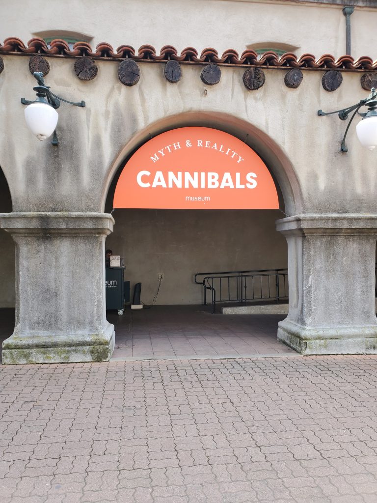 My photo of the front entrance to the Cannibals exhibit